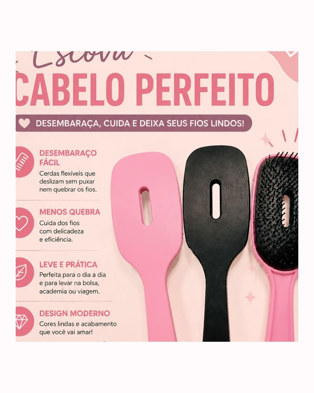 Escova Cabelo Perfeito